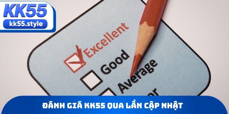 Đánh giá KK55 qua lần cập nhật